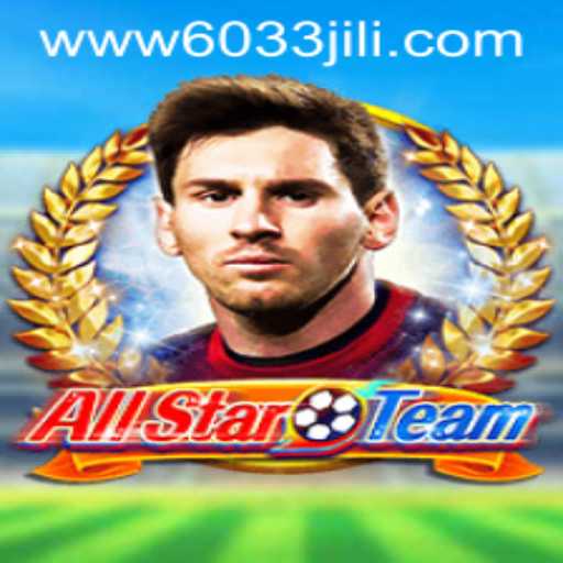 AllStarTeam: A Dynamic Game Experience with '6033JILI'