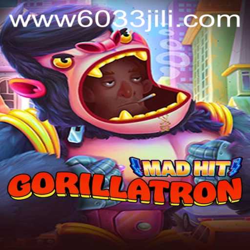 Exploring the Exciting World of MadHitGorillatron with 6033JILI