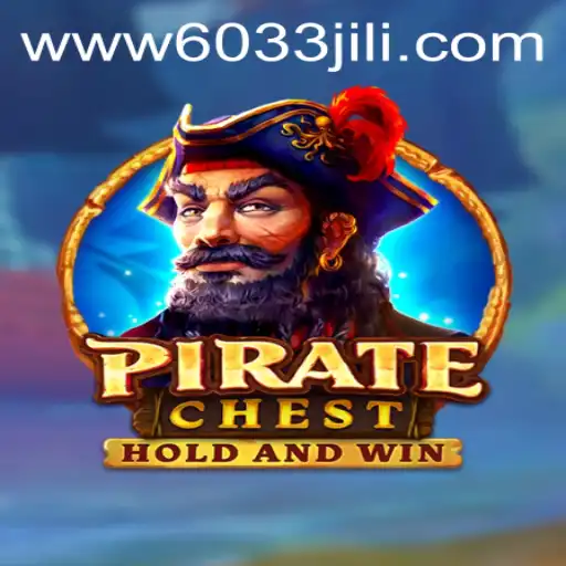 The Adventure Awaits: Exploring PirateChest with 6033JILI